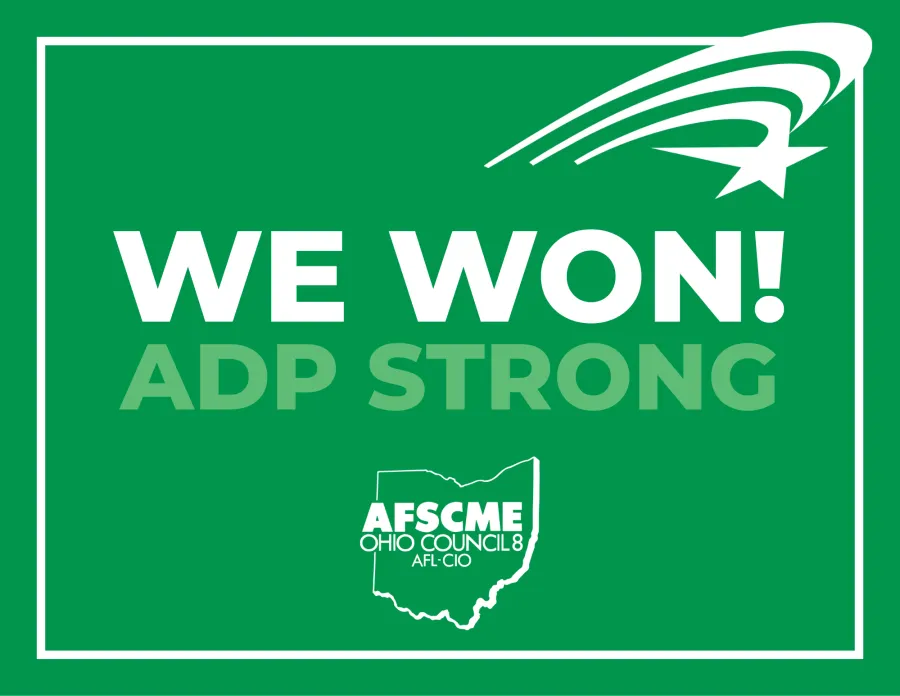 Graphic with AFSCME Green background and words in large all caps text that read "WE WON! ADP STRONG!" 